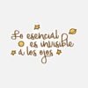 Lo esencial es invisible a los ojos
